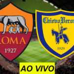 Veja como assistir Roma x Chievo Verona AO VIVO na TV