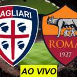 Confira onde assistir Cagliari x Roma AO VIVO na TV