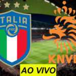 Veja como assistir Itália x Holanda AO VIVO na TV!