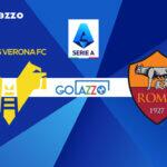 Hellas Verona x Roma pelo campeonato italiano 21-22: onde assistir e escalações