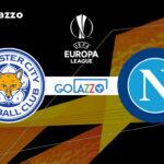 Leicester x Napoli pela Europa League: onde assistir e escalações