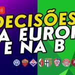 Live e podcast – as finais de campeonato para os italianos na Europa e na B!