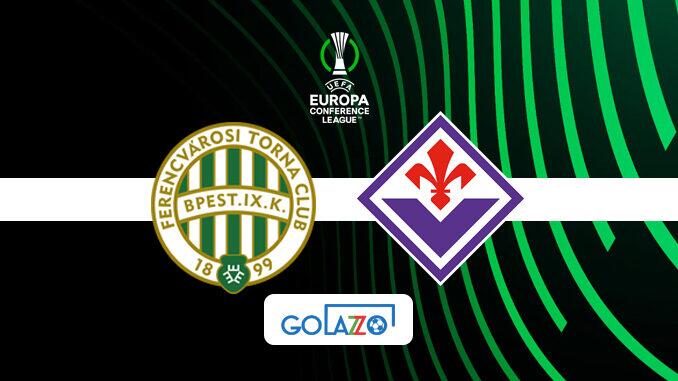 ferencvaros fiorentina conference league