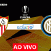 assistir-sevilla-x-inter-ao-vivo-final-europa-league